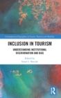 Image for Inclusion in tourism  : understanding institutional discrimination and bias