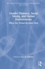 Image for Gender Violence, Social Media, and Online Environments