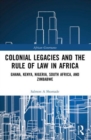 Image for Colonial Legacies and the Rule of Law in Africa