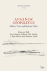 Image for Asia&#39;s new geopolitics  : military power and regional order
