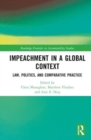 Image for Impeachment in a global context  : law, politics, and comparative practice