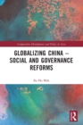 Image for Globalizing China  : social and governance reforms