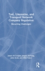 Image for Taxi, limousine, and transport network company regulation  : recurring challenges