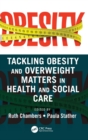 Image for Tackling obesity and overweight matters in health and social care
