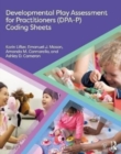 Image for Developmental Play Assessment for Practitioners (DPA-P) Coding Sheets