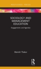 Image for Sociology and management education  : engagements and agendas