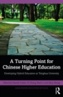 Image for A turning point for Chinese higher education  : developing hybrid education at Tsinghua University