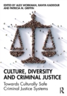 Image for Culture, diversity and criminal justice  : towards culturally safe criminal justice systems