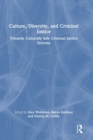Image for Culture, diversity and criminal justice  : towards culturally safe criminal justice systems