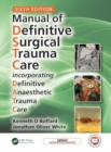 Image for Manual of Definitive Surgical Trauma Care : Incorporating Definitive Anaesthetic Trauma Care