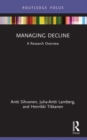 Image for Managing decline  : a research overview