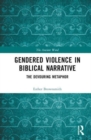 Image for Gendered violence in biblical narrative  : the devouring metaphor