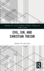 Image for Evil, sin, and Christian theism