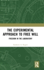 Image for The Experimental Approach to Free Will