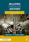 Image for Walking through history: European exploration, medieval times, and the Renaissance