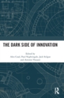Image for The Dark Side of Innovation