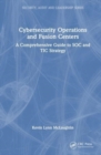 Image for Cybersecurity operations and fusion centers  : a comprehensive guide to SOC and TIC strategy