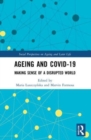 Image for Ageing and COVID-19  : making sense of a disrupted world