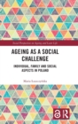 Image for Ageing as a social challenge  : individual, family and social aspects in Poland