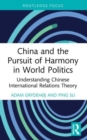 Image for China and the Pursuit of Harmony in World Politics