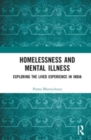 Image for Homelessness and mental illness  : exploring the lived experience in India