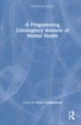 Image for A Programing Contingency Analysis of Mental Health