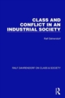 Image for Class and Conflict in an Industrial Society
