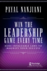 Image for Win the leadership game every time  : nine invaluable laws to magnify your success