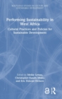Image for Performing sustainability in West Africa  : cultural practices and policies for sustainable development