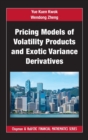 Image for Pricing models of volatility products and exotic variance derivatives