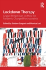 Image for Lockdown therapy  : Jungian perspectives on how the pandemic changed psychoanalysis