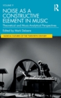 Image for Noise as a constructive element in music  : theoretical and music-analytical perspectives
