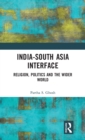 Image for India-South Asia Interface