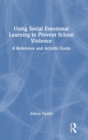 Image for Using Social Emotional Learning to Prevent School Violence
