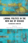 Image for Liminal Politics in the New Age of Disease