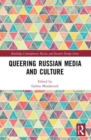 Image for Queering Russian media and culture