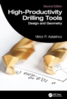 Image for High-productivity drilling tools: Design and geometry