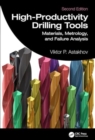 Image for High-productivity drilling tools: Materials, metrology, and failure analysis