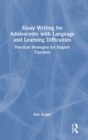 Image for Essay Writing for Adolescents with Language and Learning Difficulties