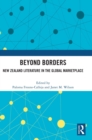 Image for Beyond borders  : New Zealand literature in the global marketplace