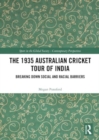 Image for The 1935 Australian cricket tour of India  : breaking down social and racial barriers