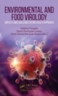 Image for Environmental and food virology  : impacts and challenges in one health approach