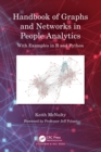 Image for Handbook of graphs and networks in people analytics  : with examples in R and Python