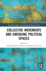 Image for Collective movements and emerging political spaces