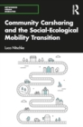 Image for Community Carsharing and the Social–Ecological Mobility Transition