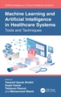 Image for Machine Learning and Artificial Intelligence in Healthcare Systems