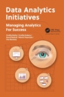 Image for Data analytics initiatives  : managing analytics for success