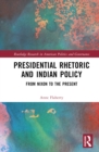 Image for Presidential Rhetoric and Indian Policy