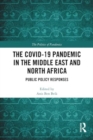 Image for The COVID-19 Pandemic in the Middle East and North Africa : Public Policy Responses