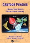 Image for Cartoon physics  : a graphic novel guide to solving physics problems